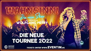 Wahnsinn - Die neue Show mit den Hits von Wolfgang Petry Tour 2022 - Tourtrailer