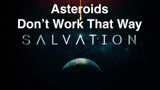 "Salvation" - Asteroids Don't Work Like That!