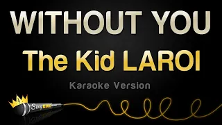 The Kid LAROI - WITHOUT YOU (Karaoke Version)