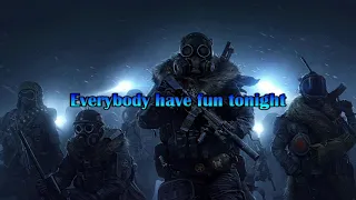 Wasteland 3 Everybody Have Fun Tonight - Lyrics