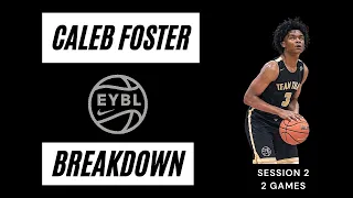 Caleb Foster EYBL Session 2 Breakdown