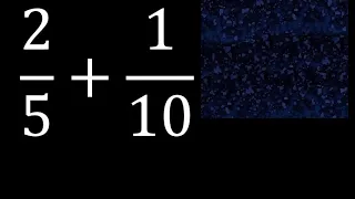 2/5 mas 1/10 . Suma de fracciones heterogeneas , diferente denominador 2/5+1/10 plus