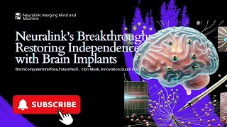 The Future of Human-Computer Interaction: Neuralink's N1 Brain Implant: