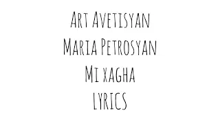 Art Avetisyan & Maria Petrosyan -Mi xagha LYRICS 2020