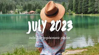 July 2023 - Indie/Pop/Folk Compilation(2-Hour Playlist)