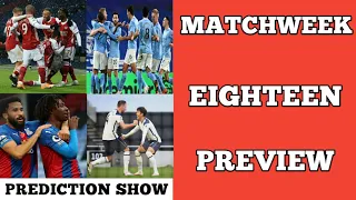 MatchDay 18 Predictions | Premier League Preview | Prediction Show (Egal - EGTV)