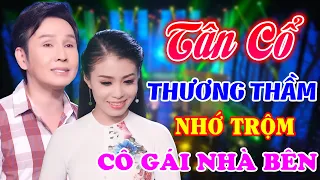 Mở TÂN CỔ GIAO DUYÊN Là Mấy Em Nhà Bên Đổ Cái Rầm Khỏi Cua - Tân Cổ Miền Tây Hay Ngất Ngây