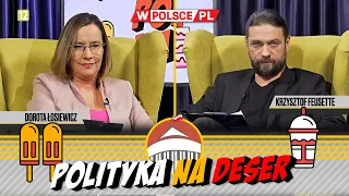 POLITYKA NA DESER | Dorota Łosiewicz i Dorota Łosiewicz (02.05.2024)