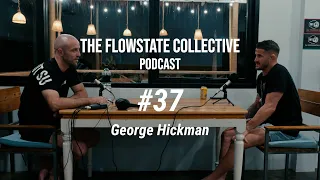 Episode 37 - George Hickman