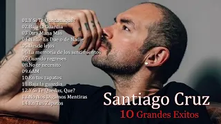 Santiago Cruz Solo Exitos - Las mejores canciones Romanticas de Santiago Cruz