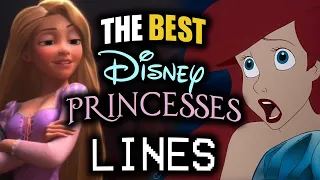 THE BEST Disney Princess Lines • Quote Compilation