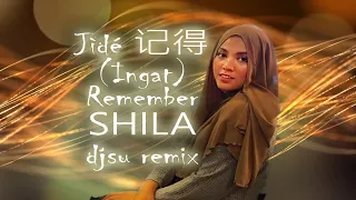 Proj131 记得 Ji De Ingat Remember Shila Amzah Remix