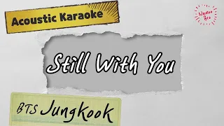 [어쿠스틱 MR] BTS(Jungkook)Still With You Acoustic MR #Lyrics#Karaoke#통기타