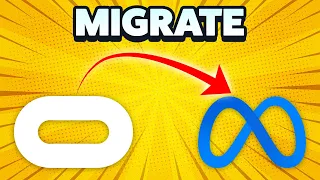 Migrate From Oculus to Meta - Step by Step Guide