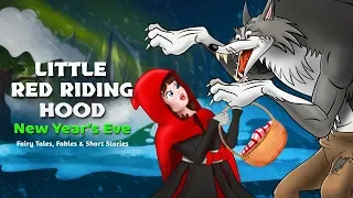 Little Red Riding Hood: New Year's Eve | Bedtime Stories for Kids