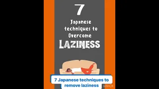 7 japanese techniques to overcome laziness