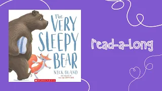 The Very Sleepy Bear by Nick Bland - read-a-long