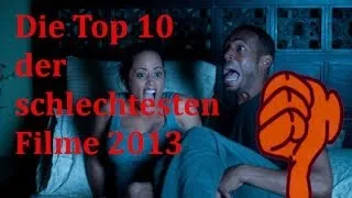 DIE TOP 10 DER SCHLECHTESTEN FILME 2013 [HD]