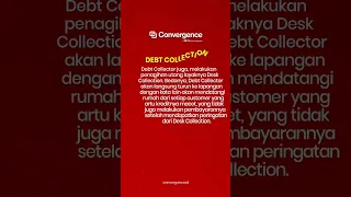 DESK COLLECTION dan DEBT COLLECTOR Apa Bedanya