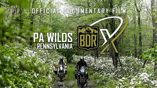 PA Wilds BDR-X Documentary Film