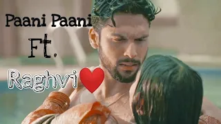 ║Paani Paani║Ft. Raghav & Pallavi║Raghvi❤️║Mehndi Hain Rachne Waali║