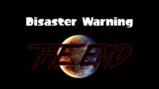 The End’s New Lore - Disaster Warning