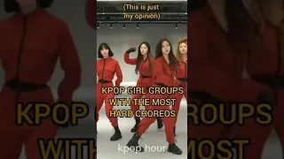 kpop girl groups with the most hard choreos