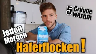 Warum du jeden Morgen Haferflocken essen solltest!