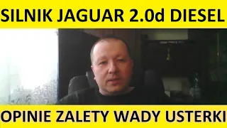 Silnik Jaguar 2.0d Diesel Ingenium opinie, recenzja, zalety, wady, usterki, spalanie, rozrząd, olej.