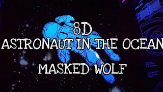 Masked Wolf - Astronaut in the Ocean 8D Music | High Definition Audio