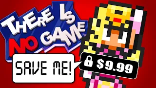 No Game Here... Don't Pay To Save The Princess - There Is No Game: Wrong Dimension