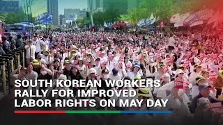 South Korean workers rally for improved labor rights on May Day | ABS-CBN News