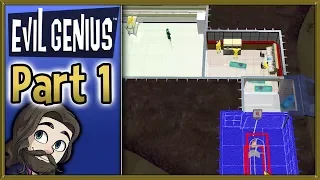 Evil Genius Gameplay - Part 1 - Let's Play Walkthrough