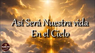 El Cielo según la Biblia | 5 cosas que debes saber sobre el cielo | Heaven according to the Bible