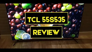 TCL 55S535 Review - 55 Inch 5-Series 4K UHD Dolby HDR QLED ROKU Smart TV: Price Specs + Where to Buy