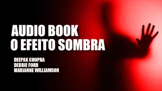 Audiobook O Efeito Sombra - Parte 01