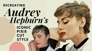 Recreating Audrey Hepburn's ICONIC Pixie Cut