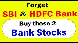 Forget SBI & HDFC Bank | Buy only 2  Bank stocks | High growth future multibagger