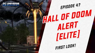 DCUO Test: Episode 47: Hall of Doom Alert Elite