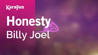 Honesty - Billy Joel | Karaoke Version | KaraFun