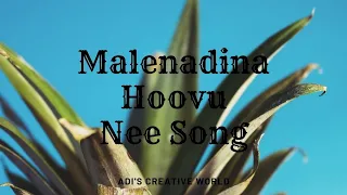 Malenadina Hoovu Nee Song | kannada song | adi's creative world | must watch !