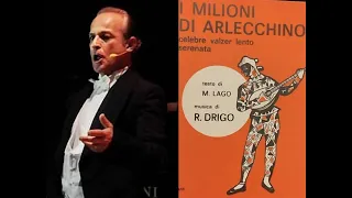 I MILIONI DI ARLECCHINO (R.Drigo) - LUCIO LUPOLI, tenore