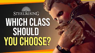 STEELRISING CLASS GUIDE - Which is the best class? | IN-DEPTH GUIDE