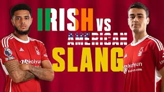 "I'VE NEVER HEARD THAT!" 🤣 | IRISH VS AMERICAN SLANG WITH OMOBAMIDELE & REYNA 🇮🇪🇺🇸