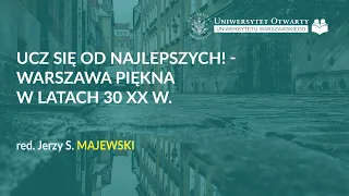 Warszawa piękna w latach 30 XX w. – red. Jerzy S. Majewski