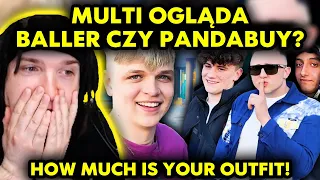 MULTI ogląda BALLER CZY PANDABUY? HOW MUCH IS YOUR OUTFIT!
