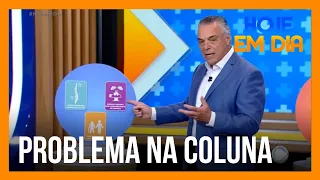 Você e o Doutor: Saiba tudo sobre os problemas de coluna