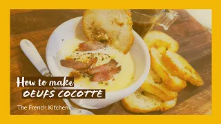 How to make Oeufs cocotte - The French Kitchen