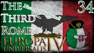 Let's Play Europa Universalis IV Extended Timeline The Third Rome (New And Improved!) Part 34