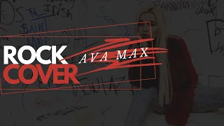 Ava Max 'Sweet But Psycho' ROCK COVER (by First To Eleven)